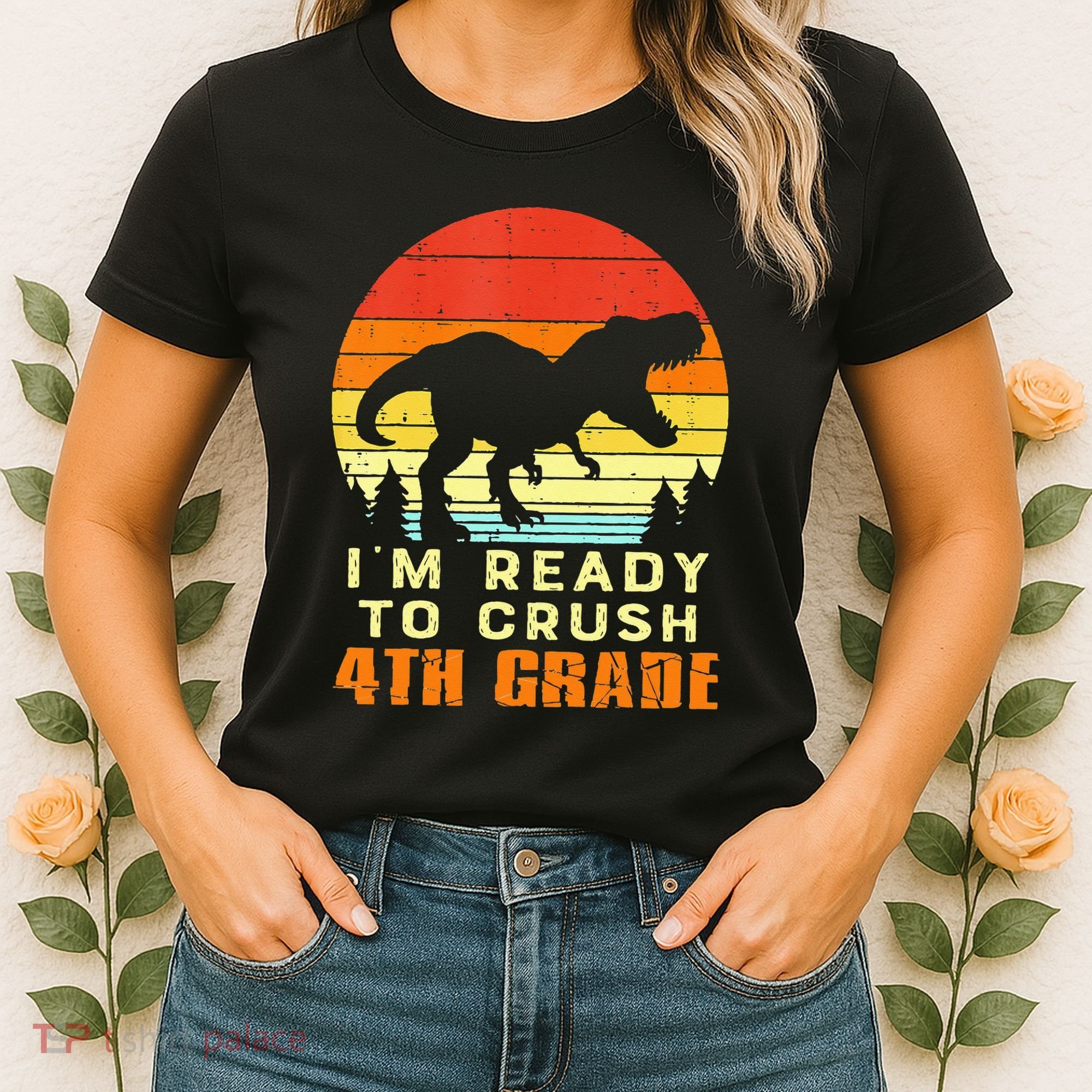 Im Ready To Crush 4th Grade Trex Dino Retro First Day Women's T-Shirt