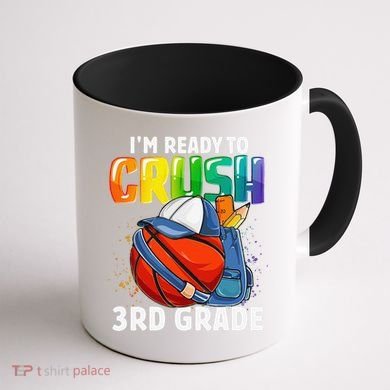 Im Ready To Crush 3rd Grade Basketball Back To School Coffee Mug back