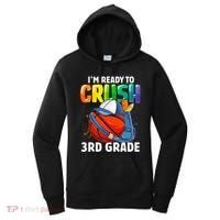 Im Ready To Crush 3rd Grade Basketball Back To School Women's Hoodie thumb 0