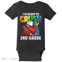 Im Ready To Crush 3rd Grade Basketball Back To School Baby Bodysuit thumb 0