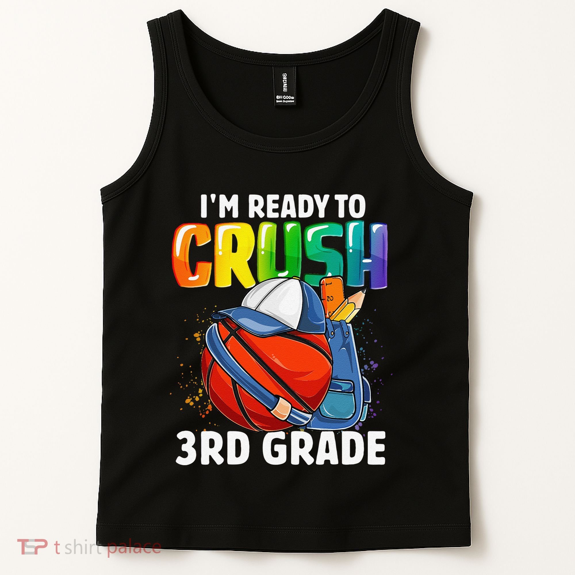 Im Ready To Crush 3rd Grade Basketball Back To School Tank Top