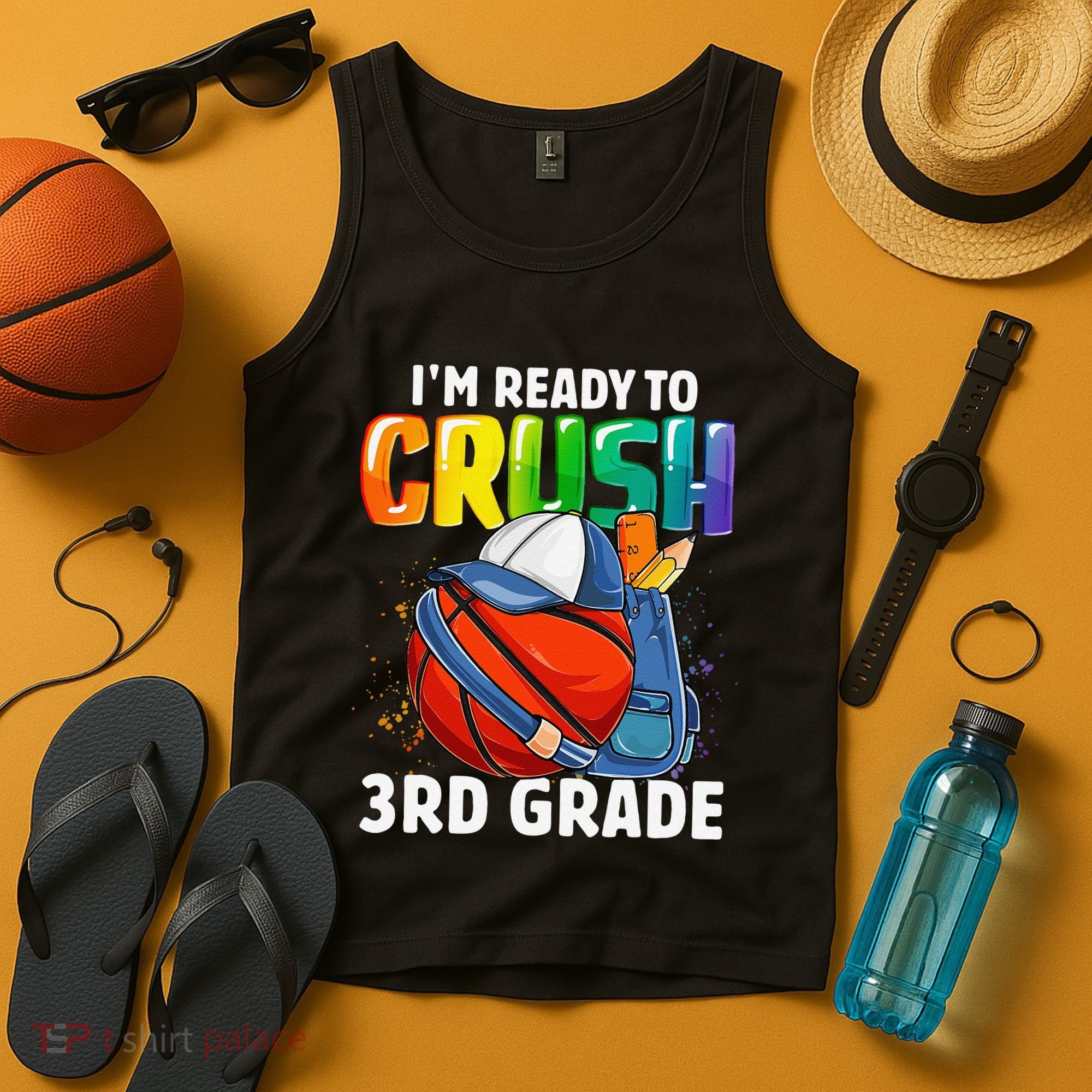 Im Ready To Crush 3rd Grade Basketball Back To School Tank Top