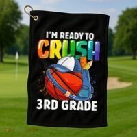 Im Ready To Crush 3rd Grade Basketball Back To School Golf Towel thumb 1