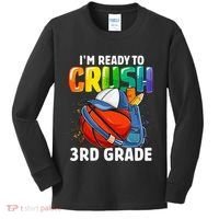 Im Ready To Crush 3rd Grade Basketball Back To School Kids Long Sleeve Shirt thumb 0