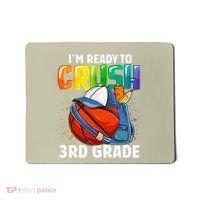 Im Ready To Crush 3rd Grade Basketball Back To School Mousepad thumb 0