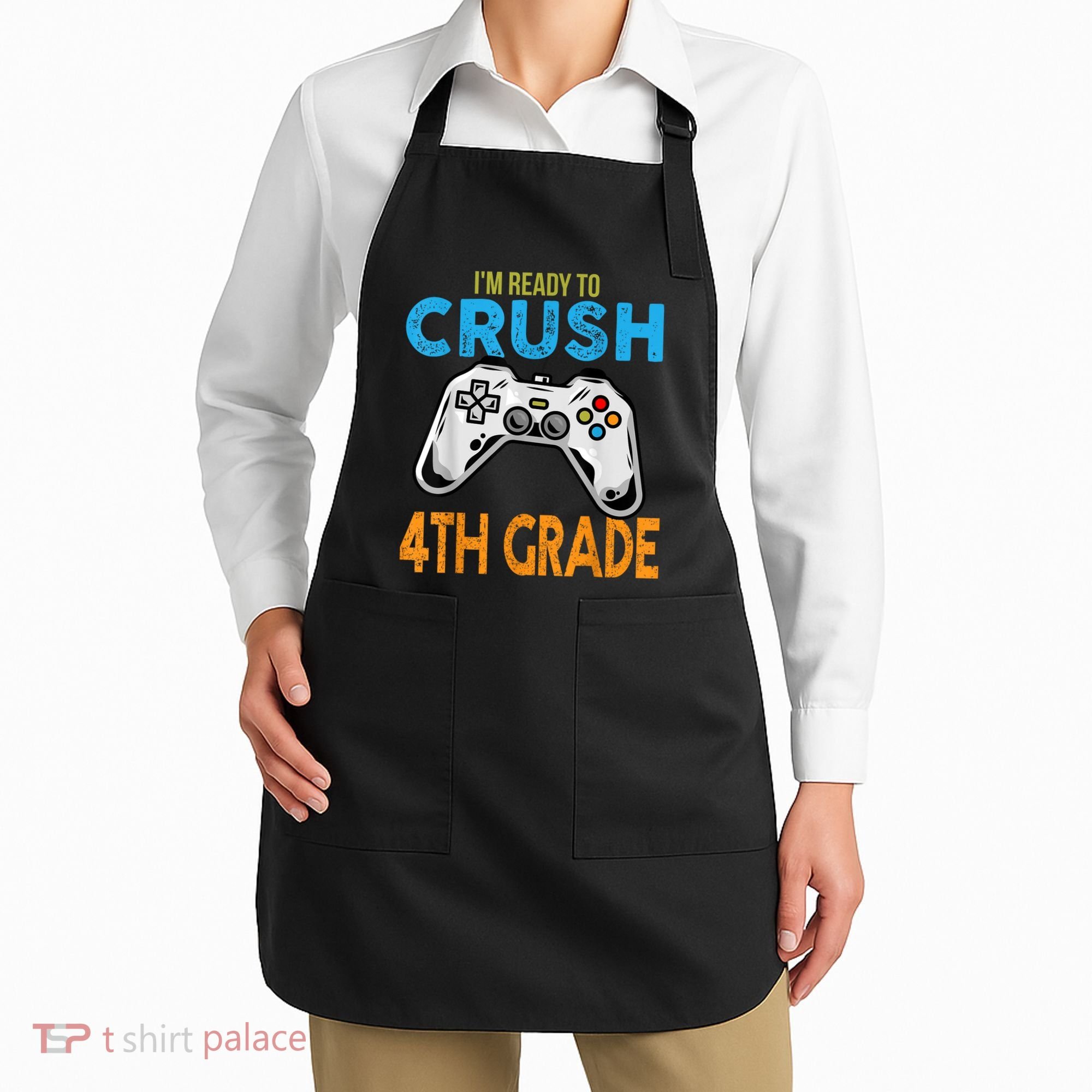 Im Ready To Crush 4th Grade Video Game Back To School Apron