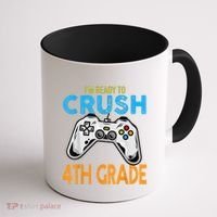 Im Ready To Crush 4th Grade Video Game Back To School Coffee Mug thumb 1