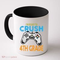 Im Ready To Crush 4th Grade Video Game Back To School Coffee Mug thumb 0