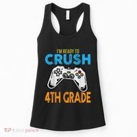 Im Ready To Crush 4th Grade Video Game Back To School Women's Tank Top thumb 0