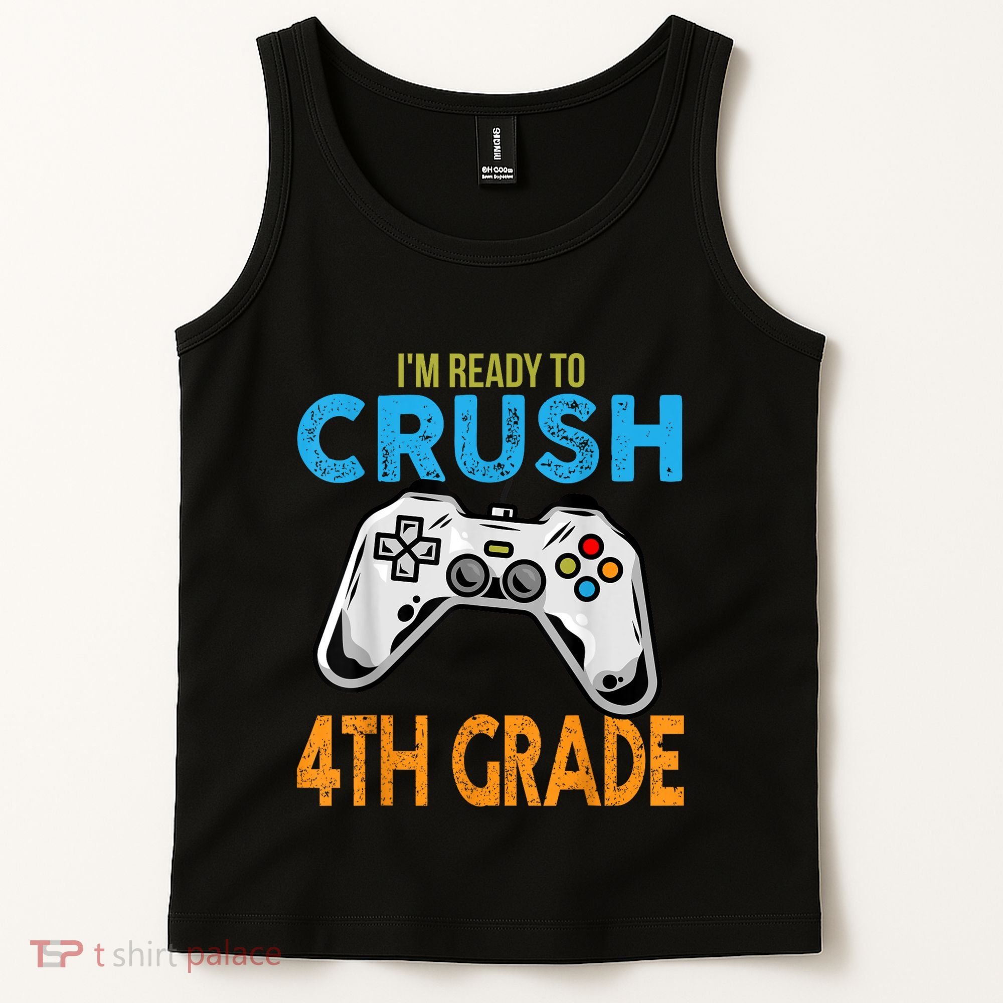 Im Ready To Crush 4th Grade Video Game Back To School Tank Top