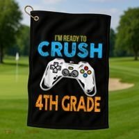Im Ready To Crush 4th Grade Video Game Back To School Golf Towel thumb 1
