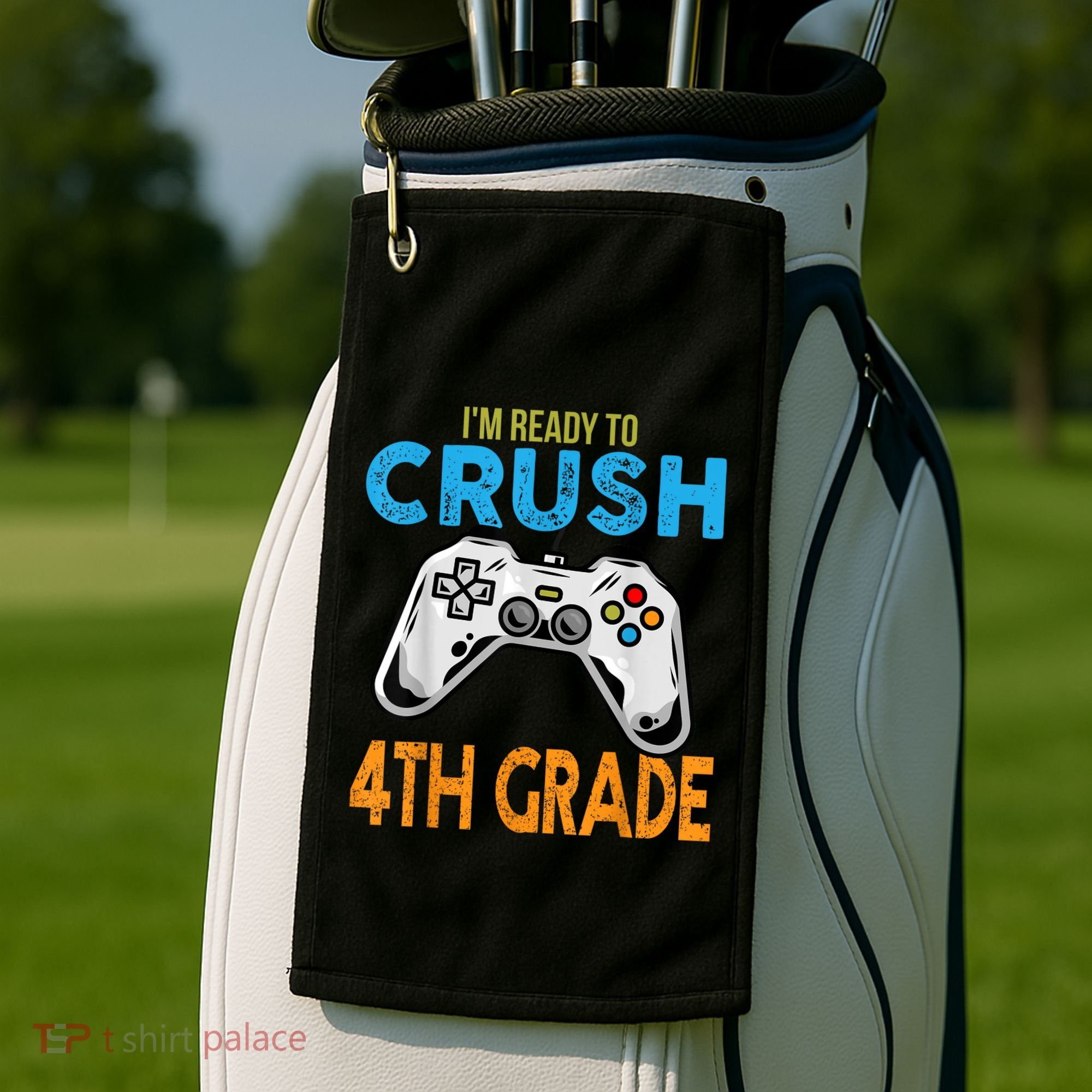 Im Ready To Crush 4th Grade Video Game Back To School Golf Towel