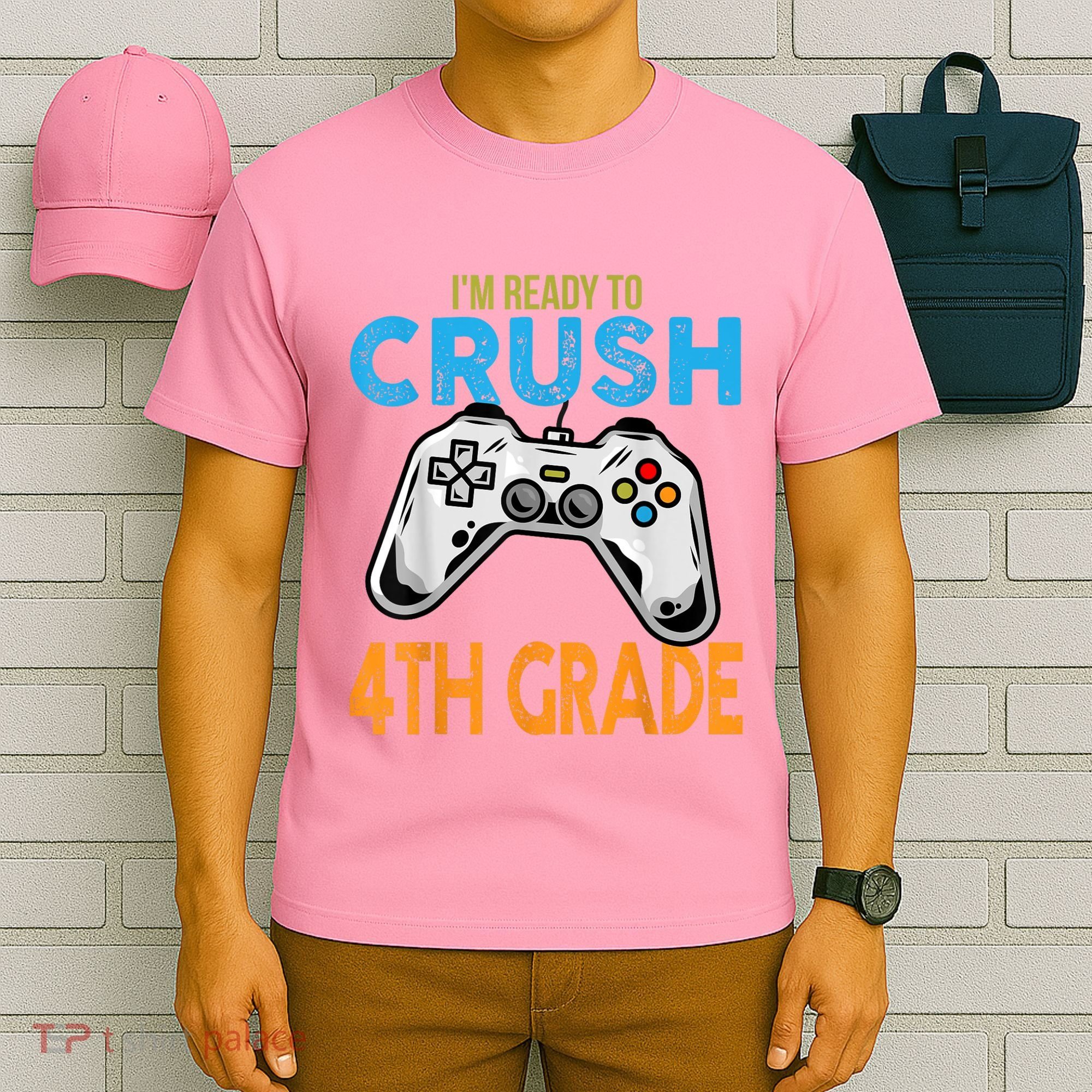 Im Ready To Crush 4th Grade Video Game Back To School T-Shirt