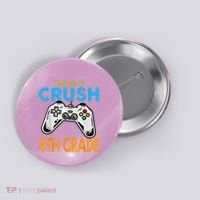 Im Ready To Crush 4th Grade Video Game Back To School Button thumb 0