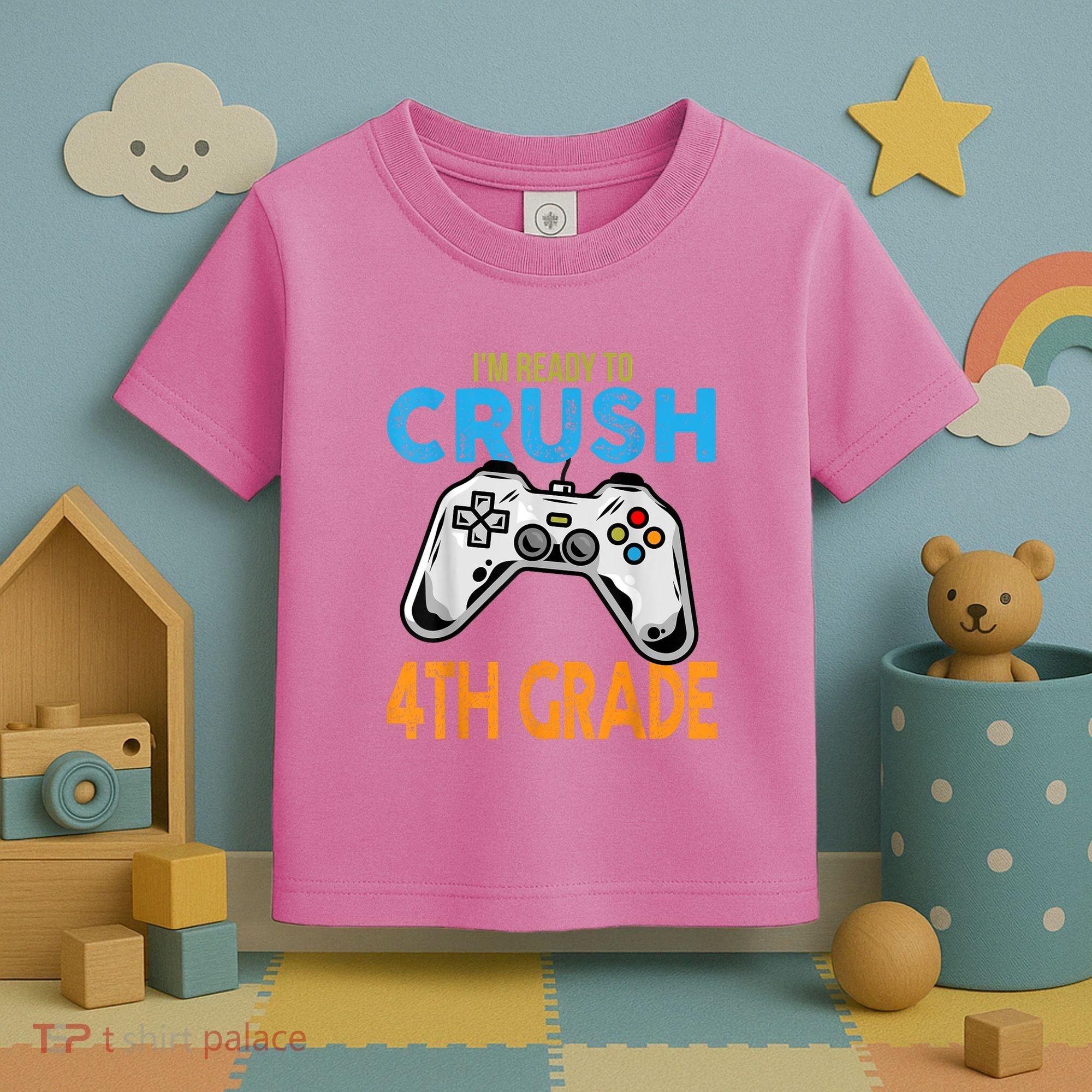 Im Ready To Crush 4th Grade Video Game Back To School Toddler T-Shirt
