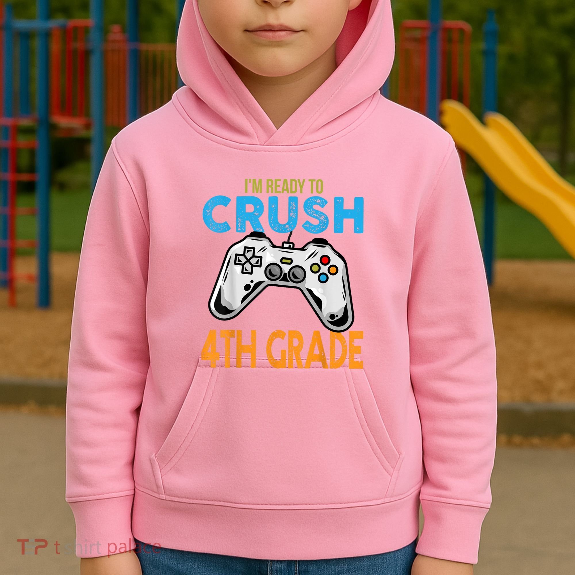 Im Ready To Crush 4th Grade Video Game Back To School Kids Hoodie