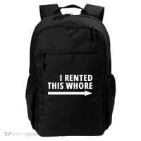 I Rented This Whore Funny Offensive Saying Backpack thumb 0