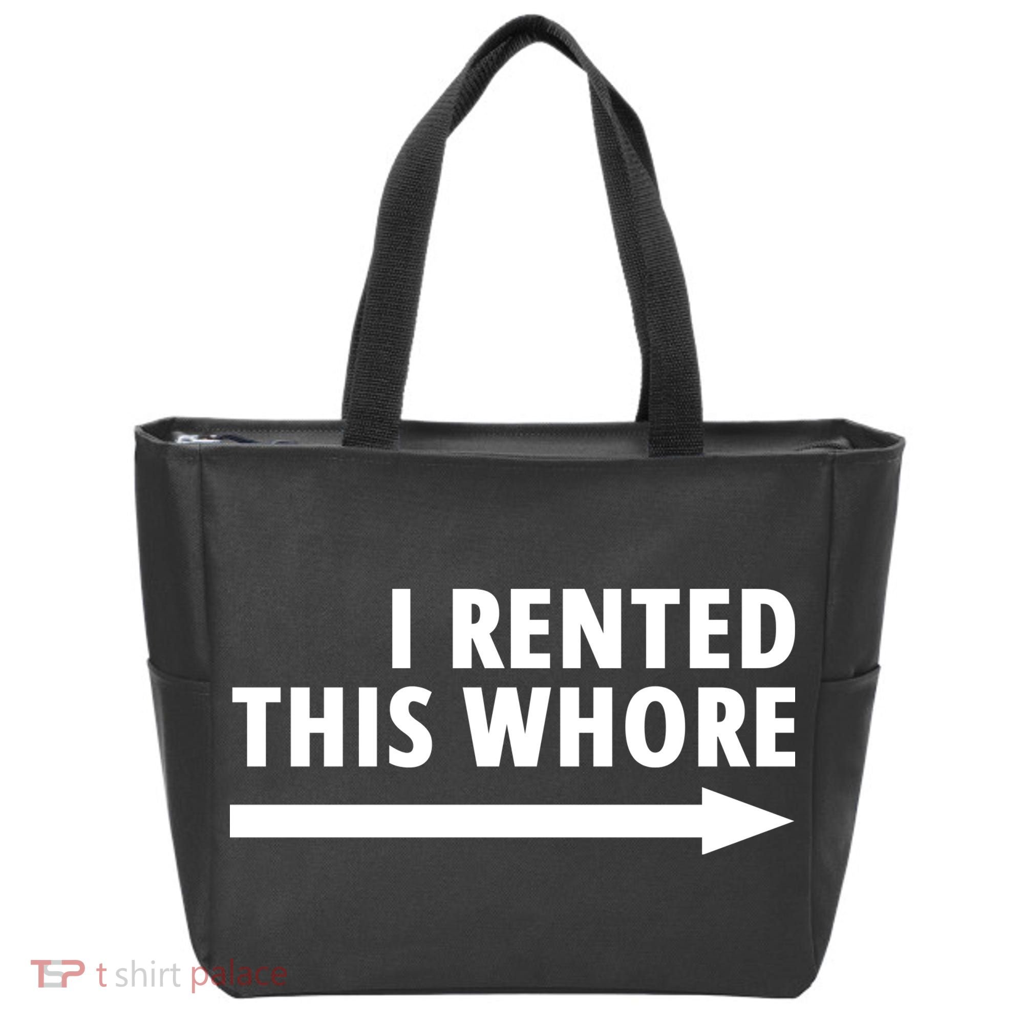 I Rented This Whore Funny Offensive Saying Tote Bag