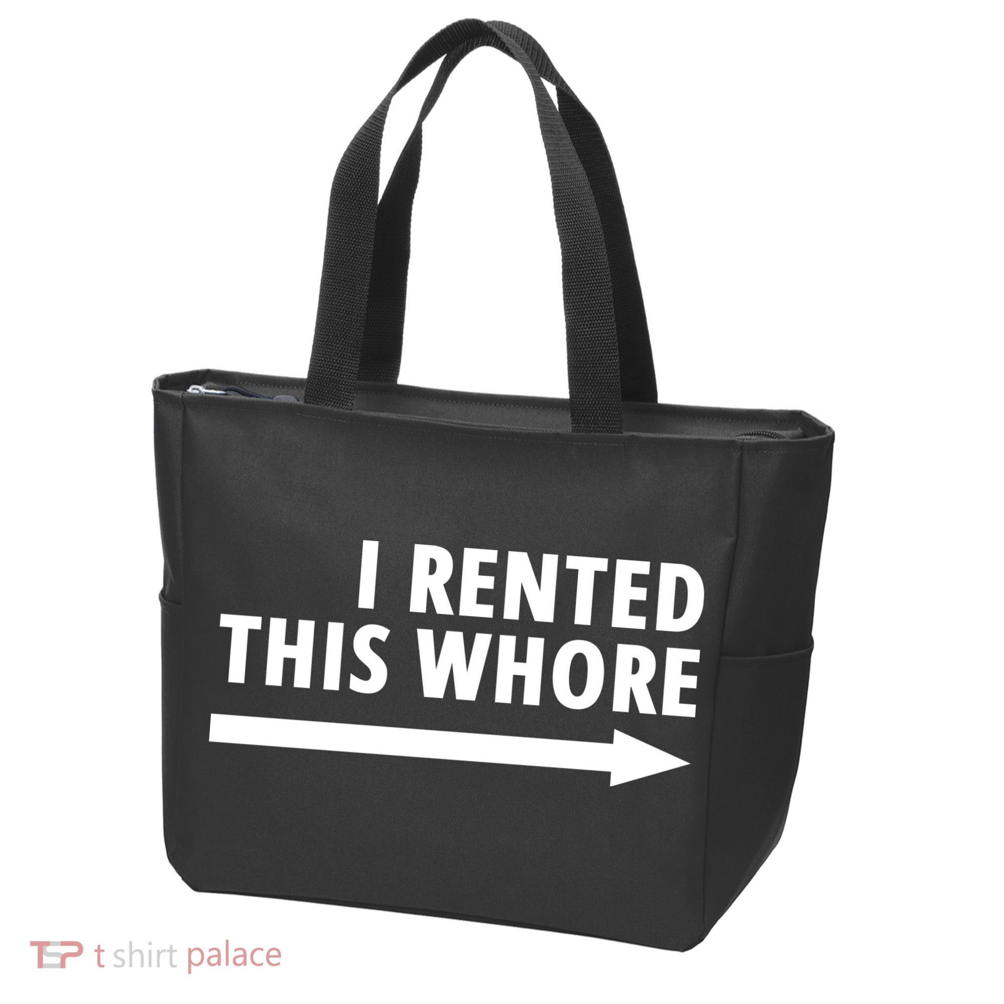 I Rented This Whore Funny Offensive Saying Tote Bag