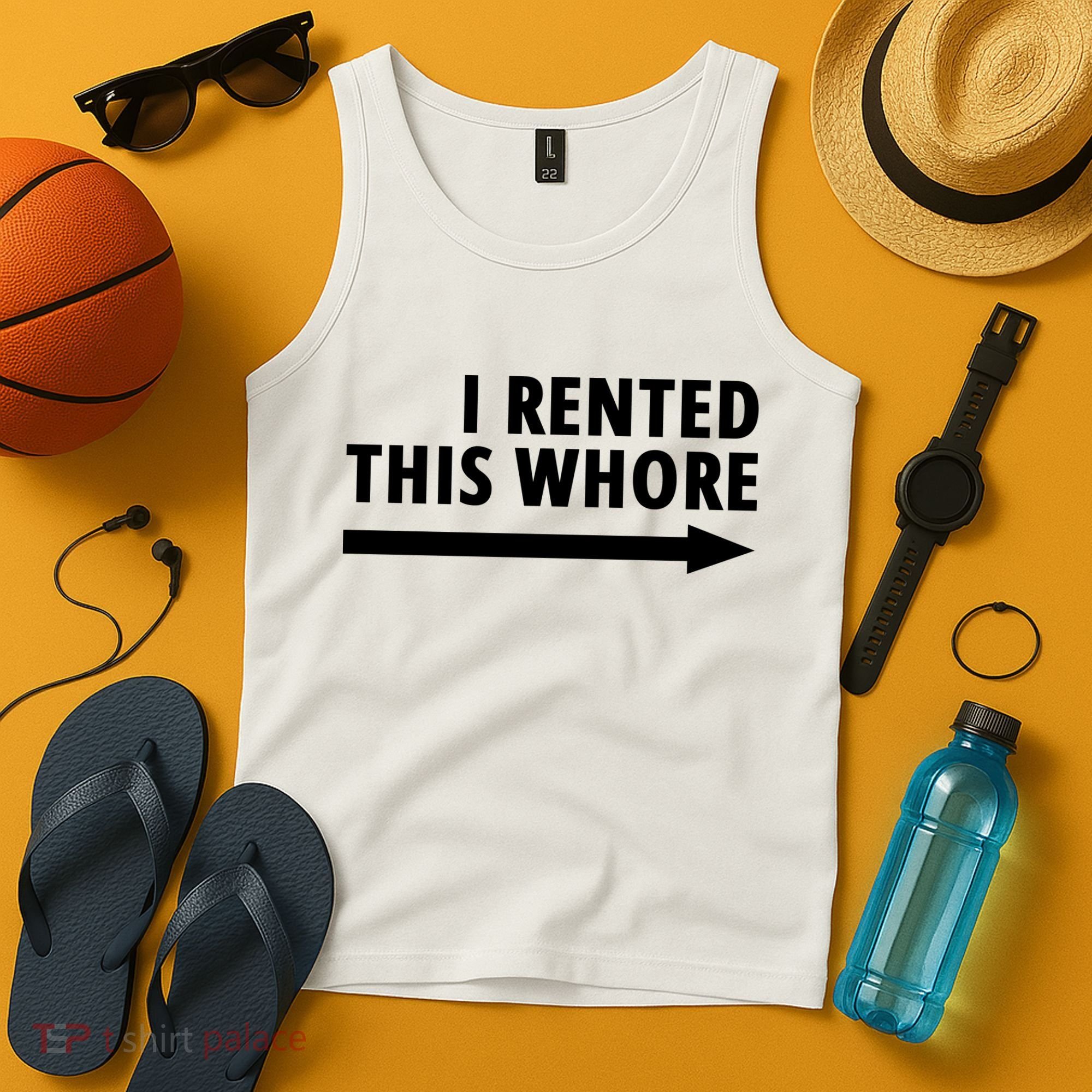 I Rented This Whore Funny Offensive Saying Tank Top