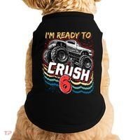 IM Ready To Crush 6 Monster Truck 6th Birthday Gift Boy Doggie Tank thumb 0