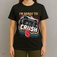 IM Ready To Crush 6 Monster Truck 6th Birthday Gift Boy T-Shirt thumb 4