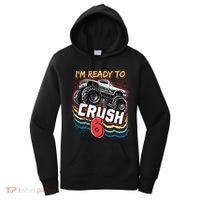 IM Ready To Crush 6 Monster Truck 6th Birthday Gift Boy Women's Hoodie thumb 0