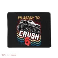 IM Ready To Crush 6 Monster Truck 6th Birthday Gift Boy Mousepad thumb 0