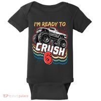 IM Ready To Crush 6 Monster Truck 6th Birthday Gift Boy Baby Bodysuit thumb 0