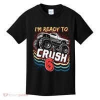 IM Ready To Crush 6 Monster Truck 6th Birthday Gift Boy Kids T-Shirt thumb 0