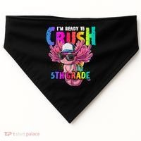 I'm Ready To Crush 5th Grade Axolotl Back To School USA-Made Doggie Bandana thumb 0