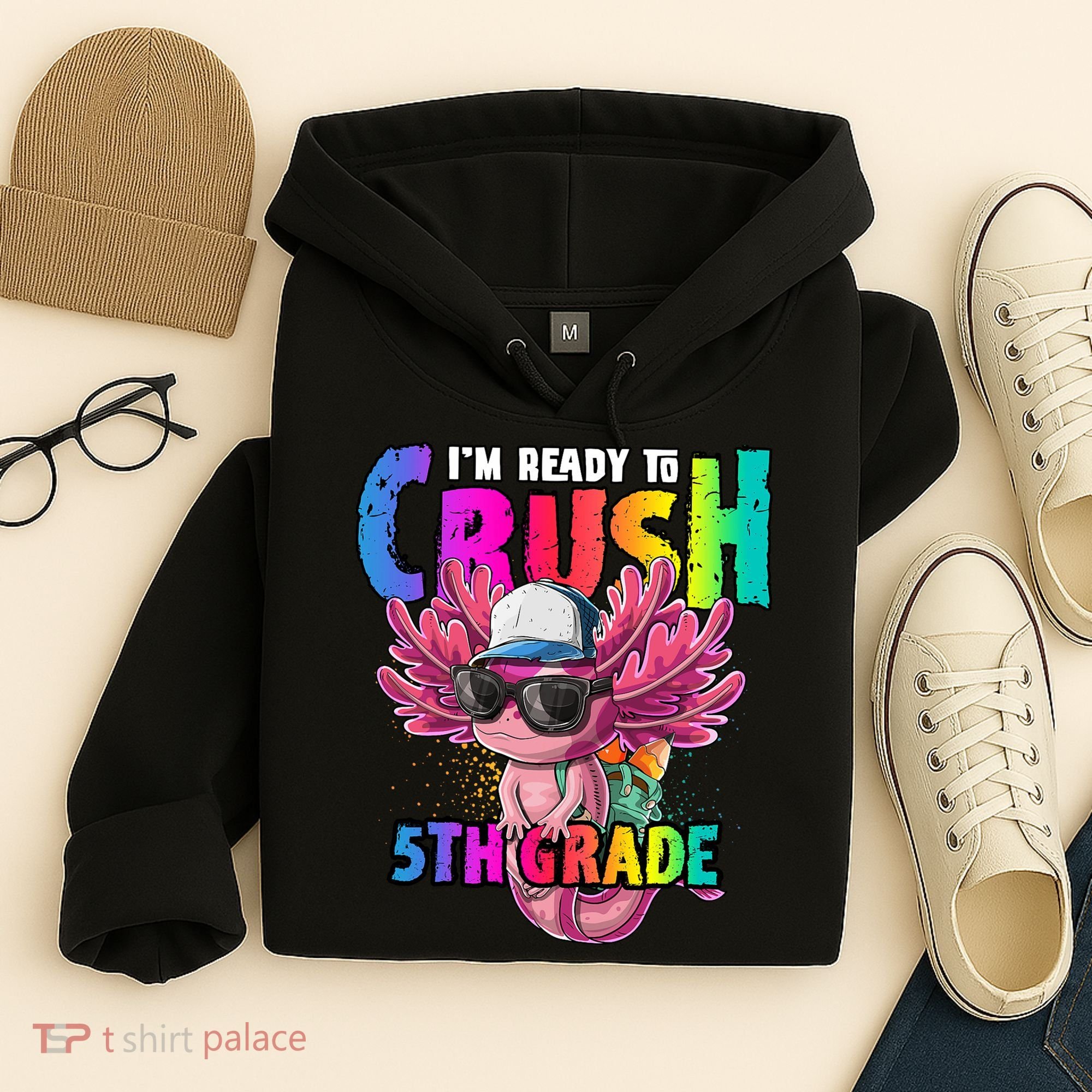 I'm Ready To Crush 5th Grade Axolotl Back To School Hoodie