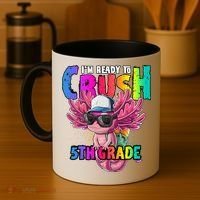 I'm Ready To Crush 5th Grade Axolotl Back To School Coffee Mug thumb 4