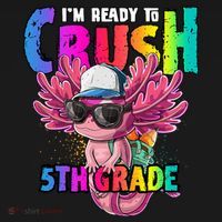 I'm Ready To Crush 5th Grade Axolotl Back To School Coaster thumb 2