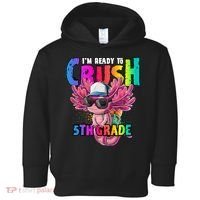 I'm Ready To Crush 5th Grade Axolotl Back To School Toddler Hoodie thumb 0