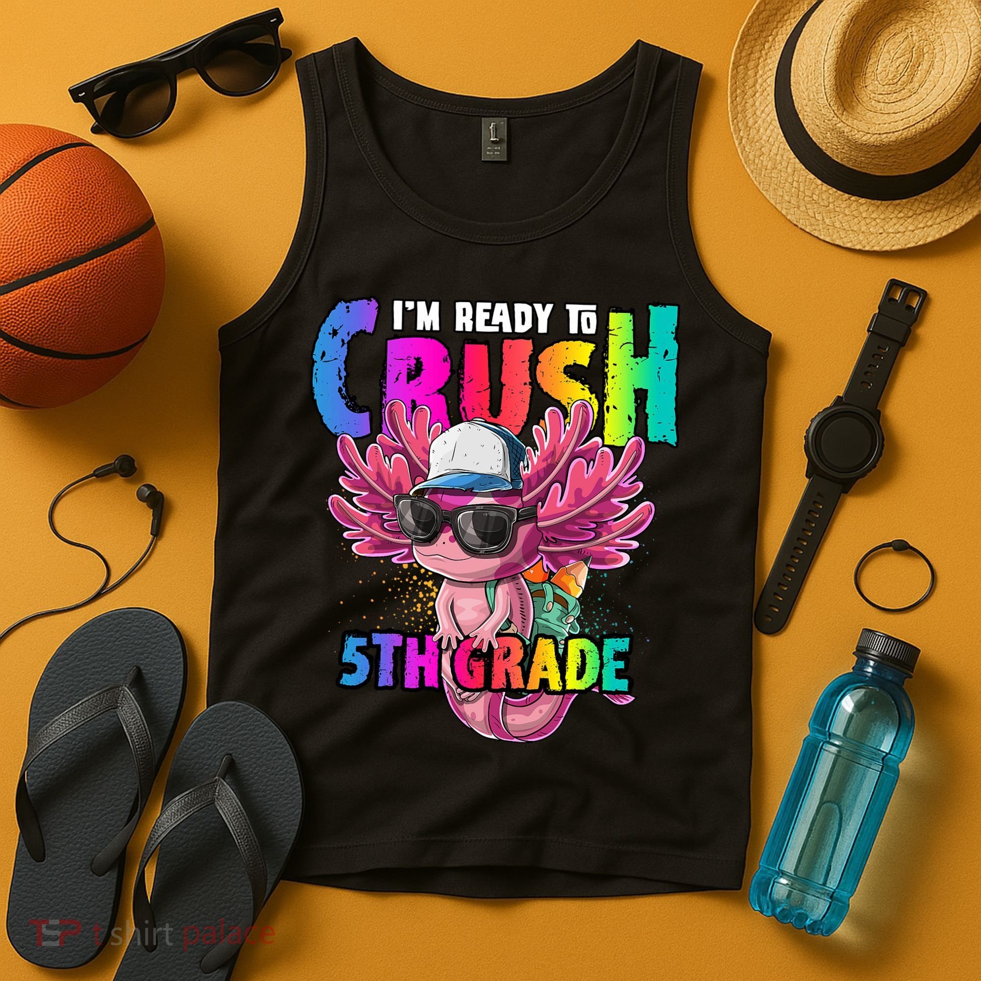 I'm Ready To Crush 5th Grade Axolotl Back To School Tank Top