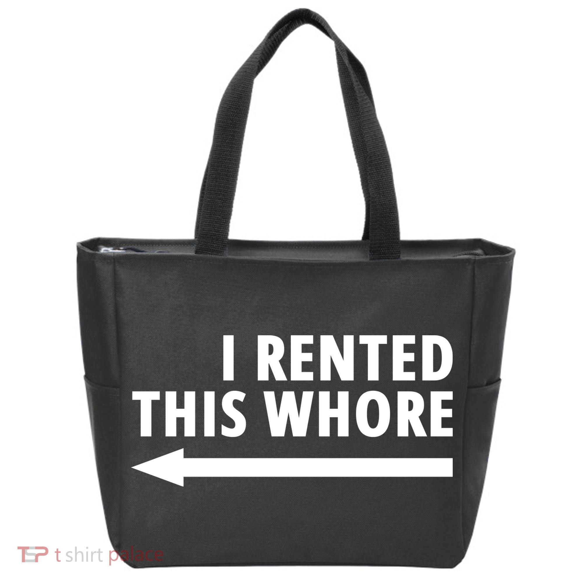 I Rented This Whore Funny Offensive Saying Tote Bag