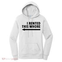 I Rented This Whore Funny Offensive Saying Women's Hoodie thumb 0