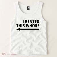 I Rented This Whore Funny Offensive Saying Tank Top thumb 2