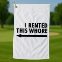 I Rented This Whore Funny Offensive Saying Golf Towel thumb 1