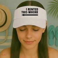I Rented This Whore Funny Offensive Saying Visor thumb 2