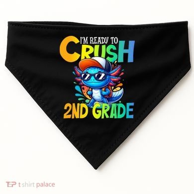 I'm Ready To Crush 2nd Grade Axolotl Back To School USA-Made Doggie Bandana