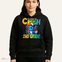 I'm Ready To Crush 2nd Grade Axolotl Back To School Hoodie thumb 5