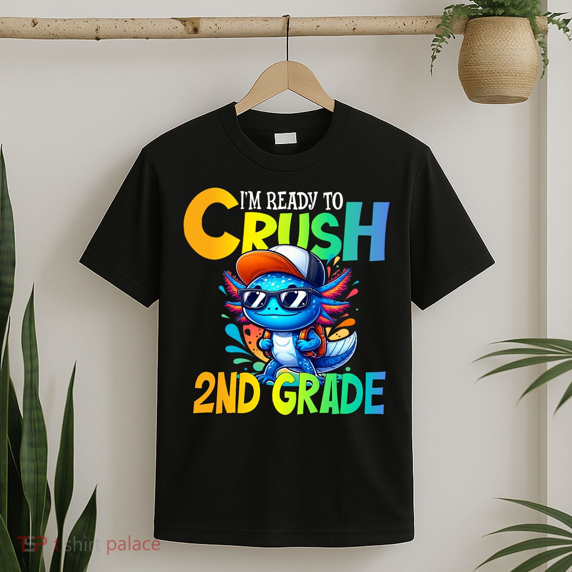 I'm Ready To Crush 2nd Grade Axolotl Back To School T-Shirt