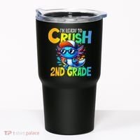 I'm Ready To Crush 2nd Grade Axolotl Back To School Tumbler thumb 0