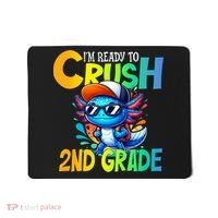 I'm Ready To Crush 2nd Grade Axolotl Back To School Mousepad thumb 0