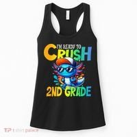 I'm Ready To Crush 2nd Grade Axolotl Back To School Women's Tank Top thumb 0