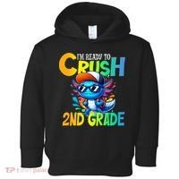 I'm Ready To Crush 2nd Grade Axolotl Back To School Toddler Hoodie thumb 0
