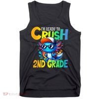 I'm Ready To Crush 2nd Grade Axolotl Back To School Tank Top thumb 0