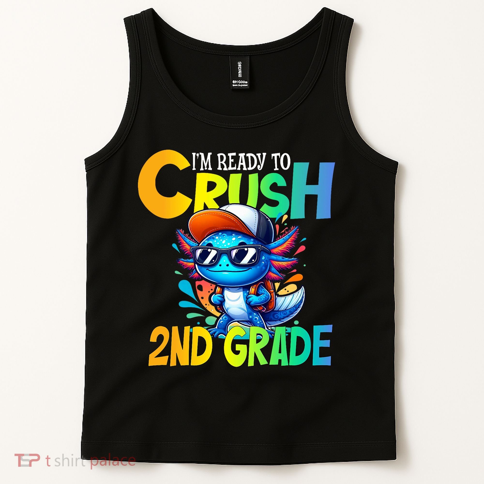 I'm Ready To Crush 2nd Grade Axolotl Back To School Tank Top